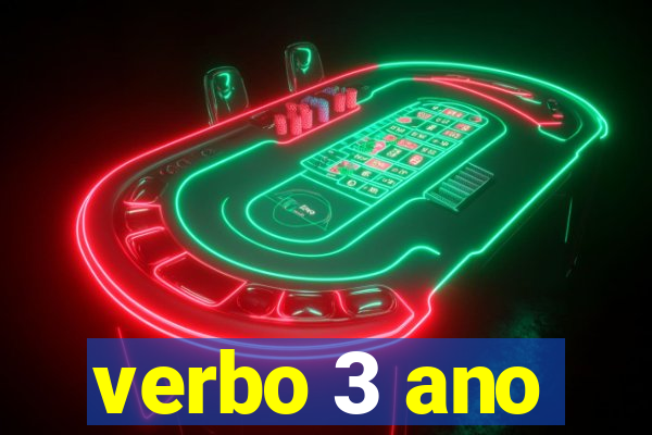 verbo 3 ano